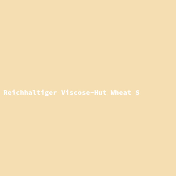 Reichhaltiger Viscose-Hut Wheat S