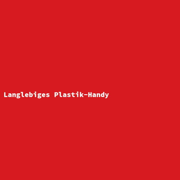 Langlebiges Plastik-Handy