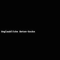 Unglaubliche Beton-Socke