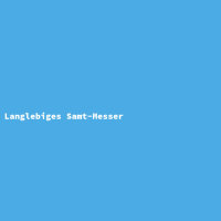 Langlebiges Samt-Messer