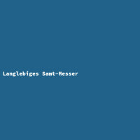 Langlebiges Samt-Messer