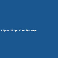 Eigenwillige Plastik-Lampe