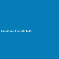 Günstiges Plastik-Bett