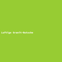 Luftige Granit-Rutsche