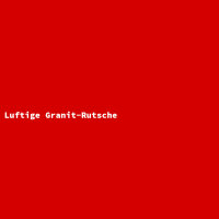 Luftige Granit-Rutsche